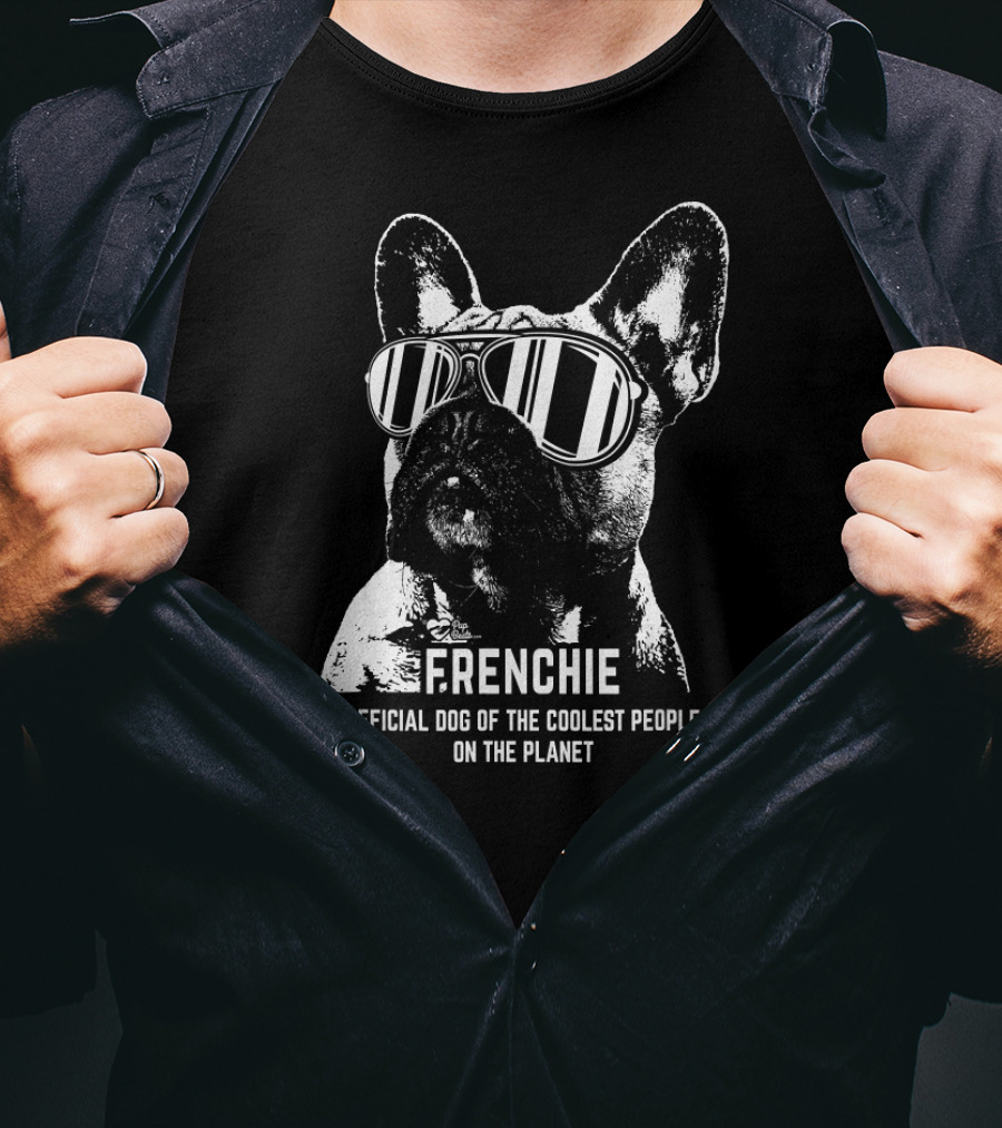 Frenchie Official Dog Of The Coolest People On The Planet T-Shirt