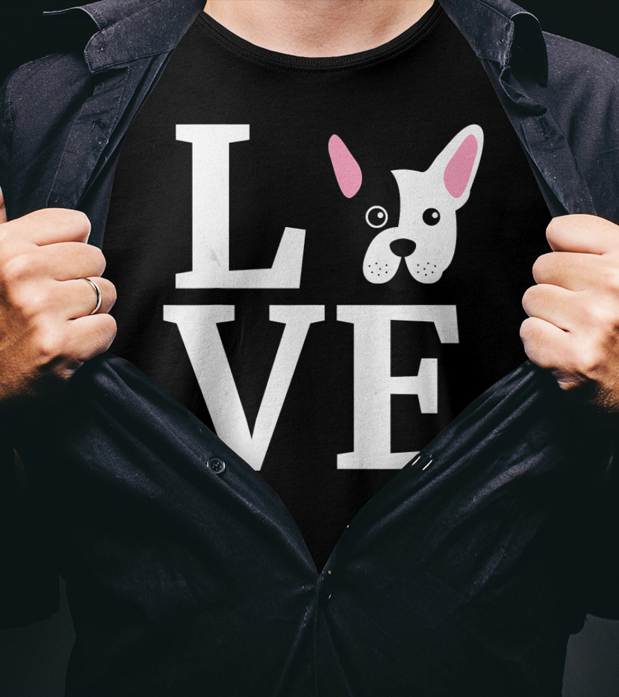 Love French Bulldog Frenchie Do T-Shirt