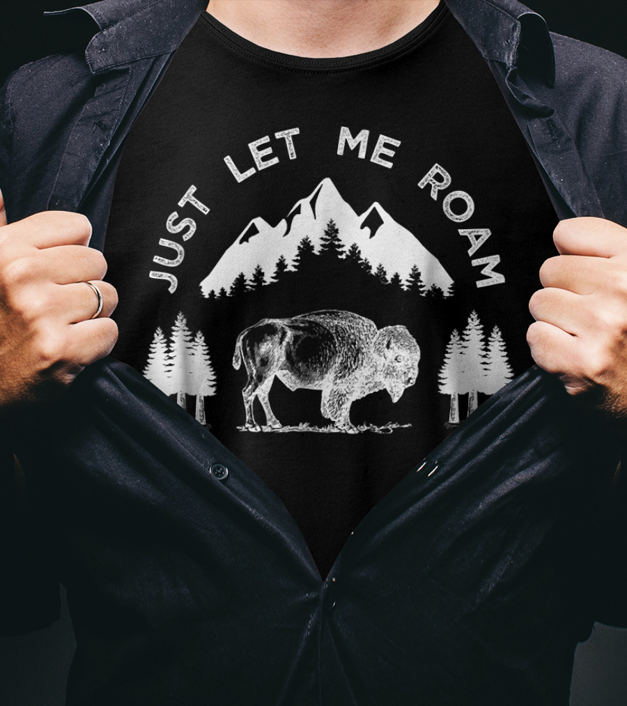 Just Let Me Roam Buffalo Mountain Trees T-Shirt