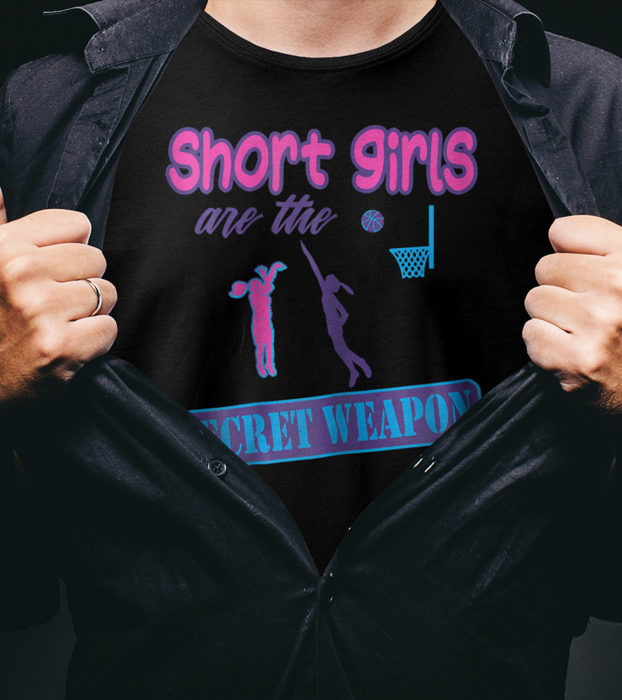 Short Girls Are The Secret Weapon Basketball Player Power T-Shirt