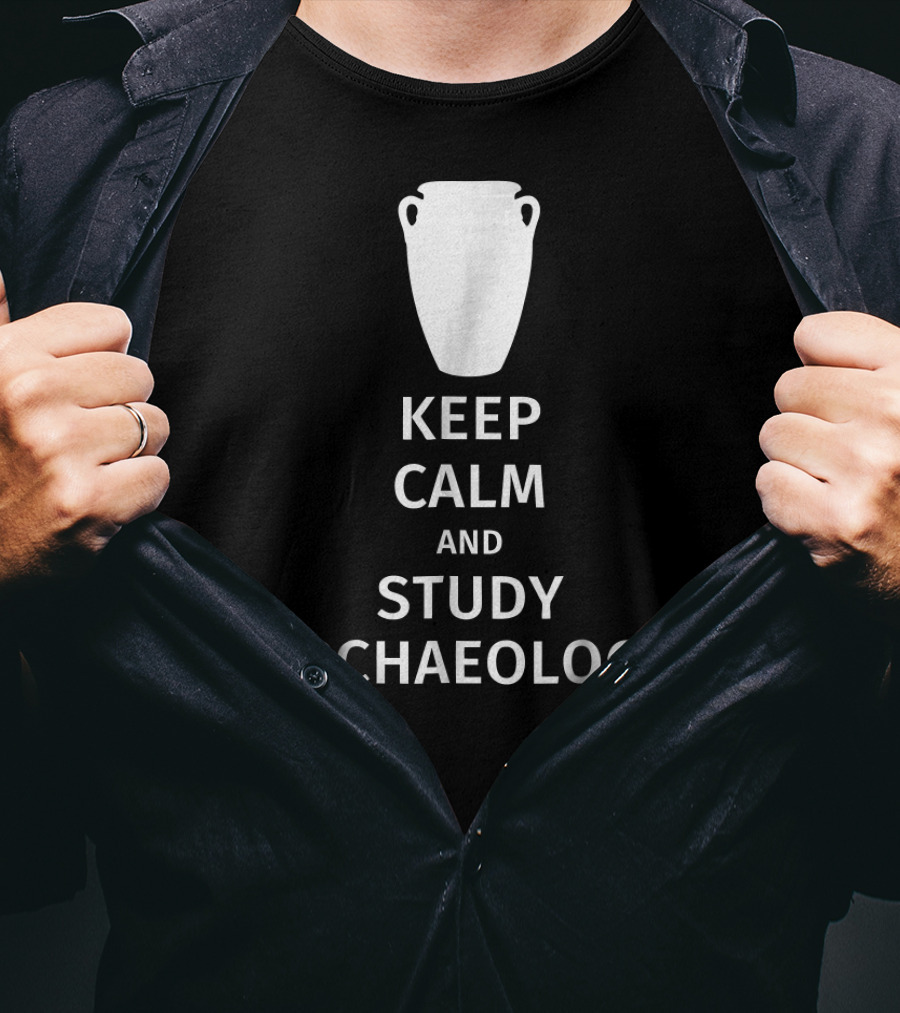 Keep Calm And Study Archaeology T-Shirt