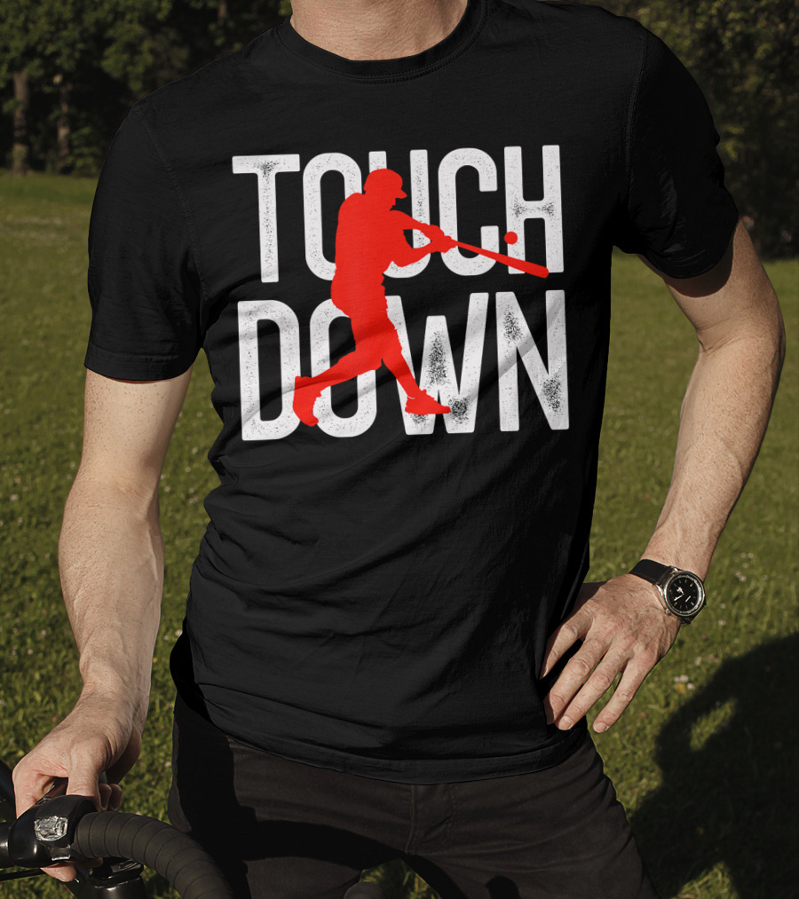 Touchdown Baseball Football Sarcasm Humor T-Shirt