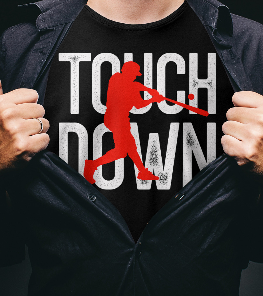 Touchdown Baseball Football Sarcasm Humor T-Shirt