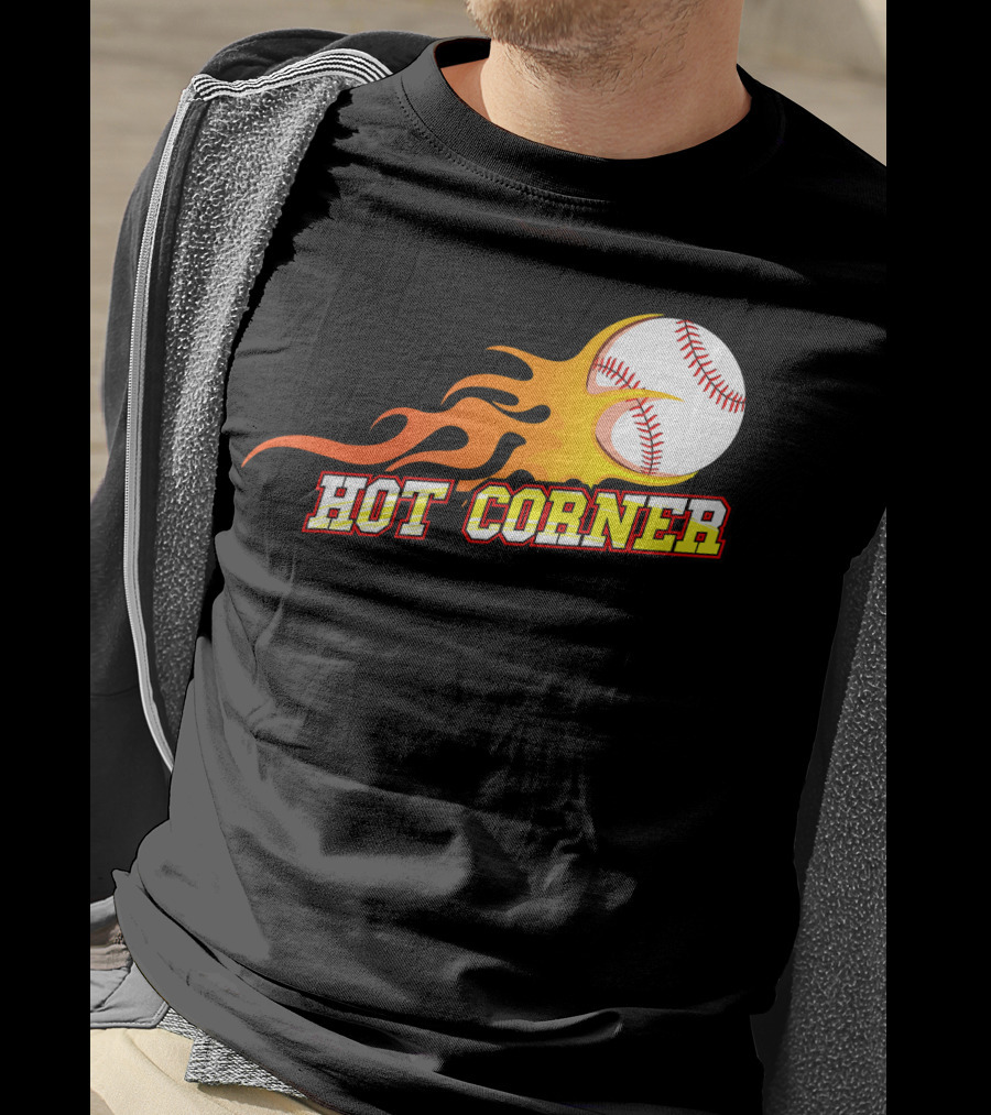 Funny Baseball Slang Hot Corner Flame Baseball T-Shirt