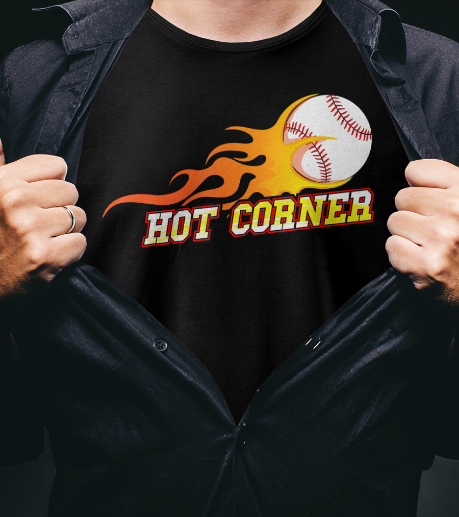 Funny Baseball Slang Hot Corner Flame Baseball T-Shirt
