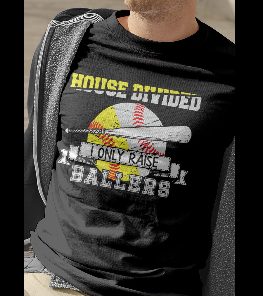 House Divided I Only Raise Ballers T-Shirt