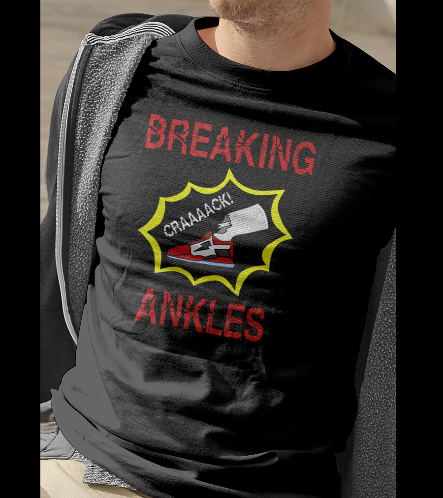 Funny Basketball Breaking Ankles Craaack T-Shirt