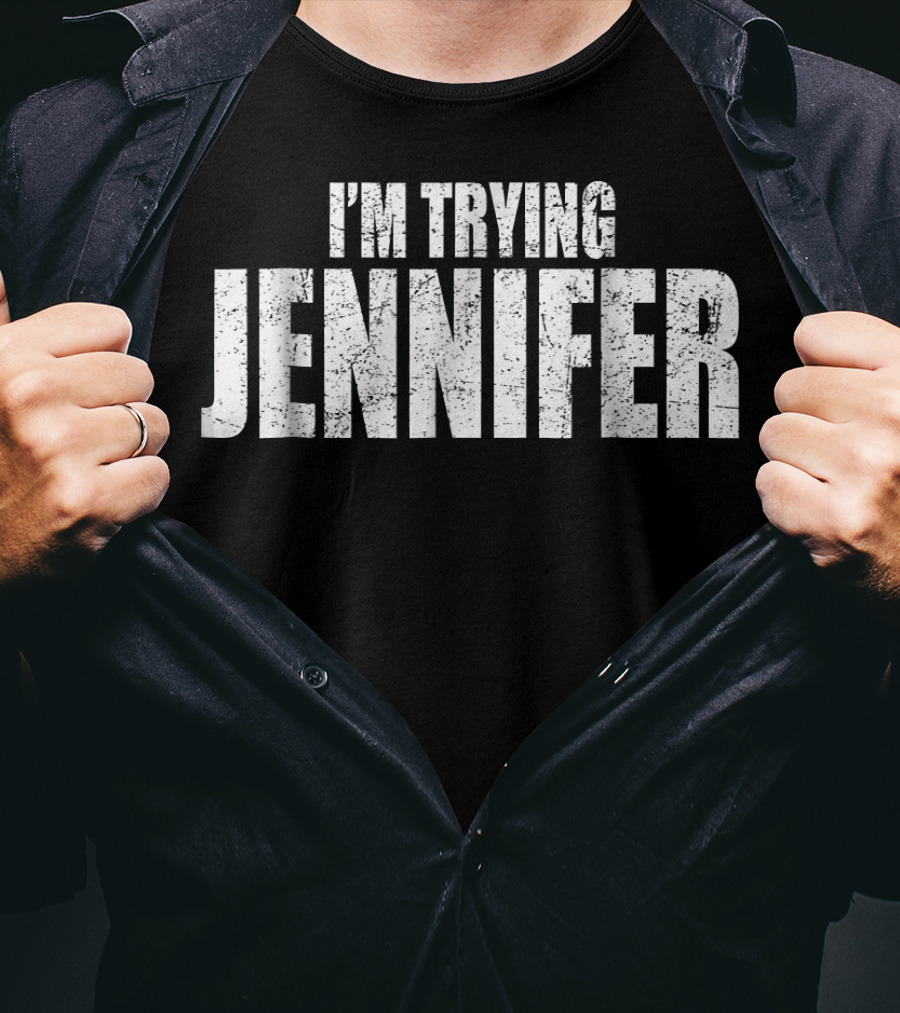 I'm Trying Jennifer Basketball Funny T-Shirt