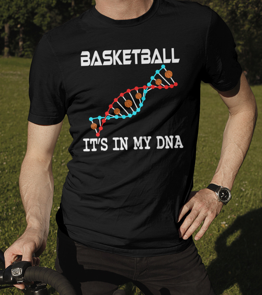 Basketball It's In My DNA T-Shirt