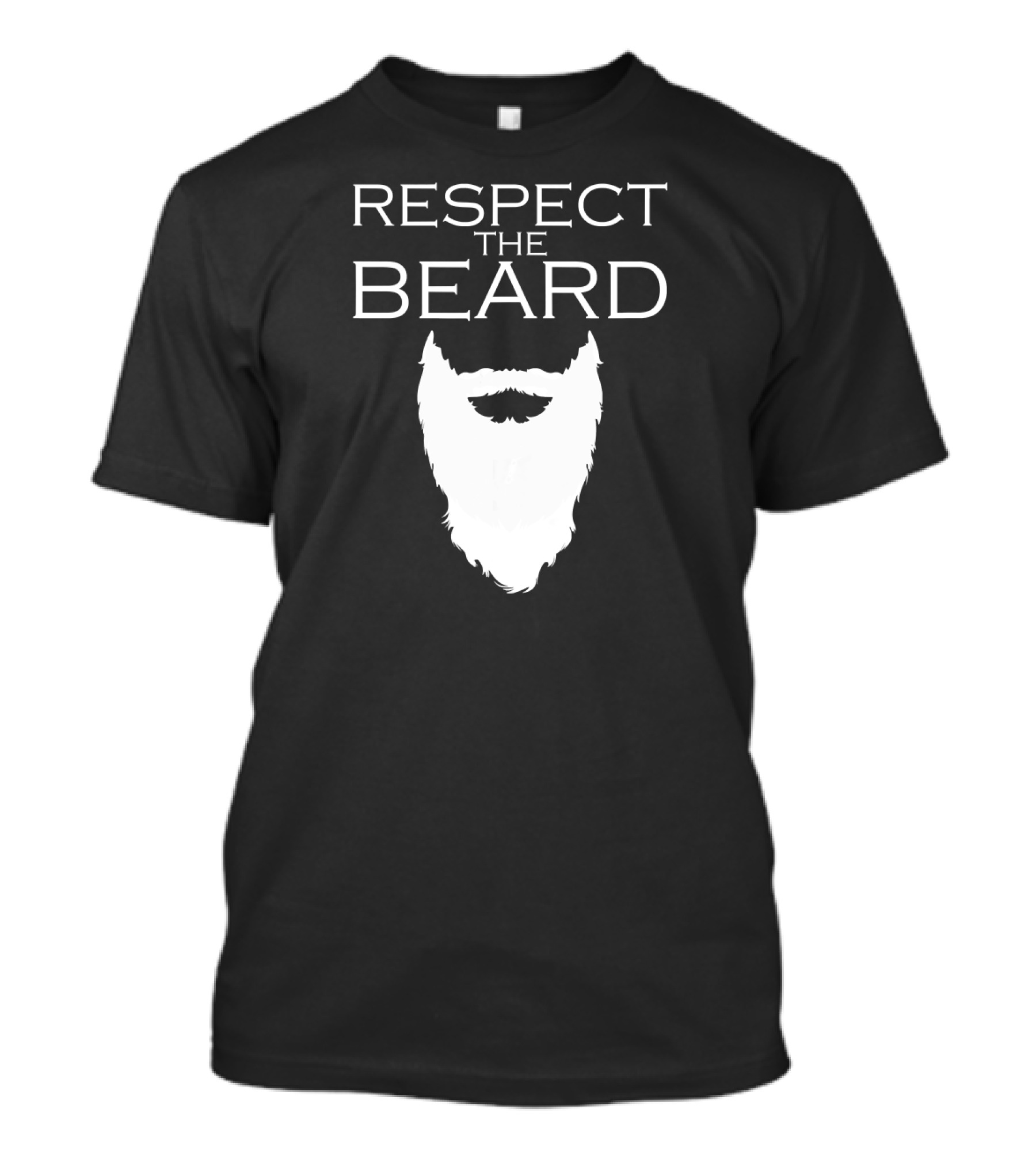 Respect The Beard For Bearded Men T-Shirt