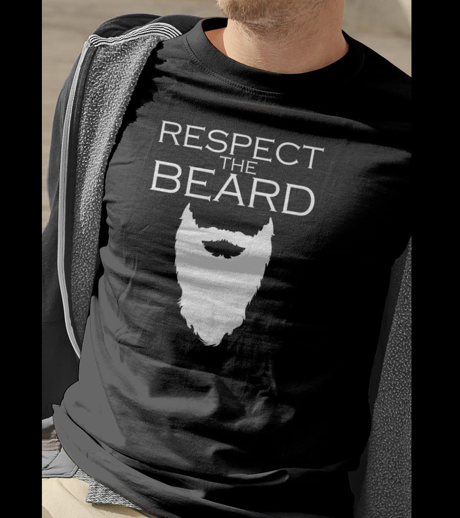 Respect The Beard For Bearded Men T-Shirt