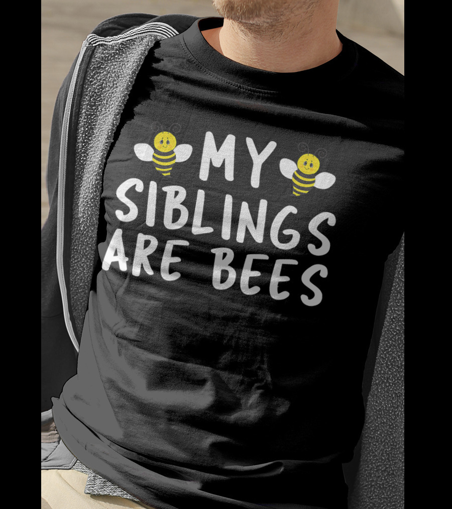 Funny Beekeeper My Siblings Are Bees Cute Cartoon Insect Humor T-Shirt