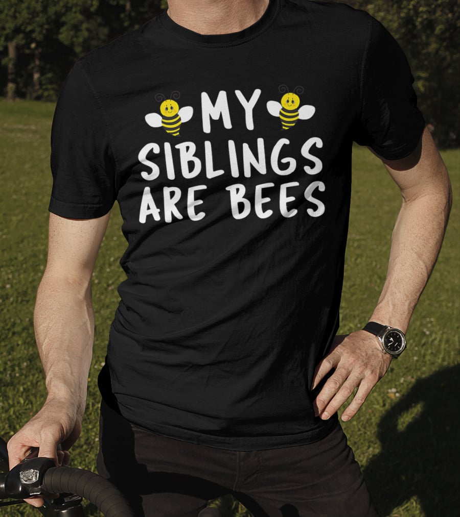 Funny Beekeeper My Siblings Are Bees Cute Cartoon Insect Humor T-Shirt