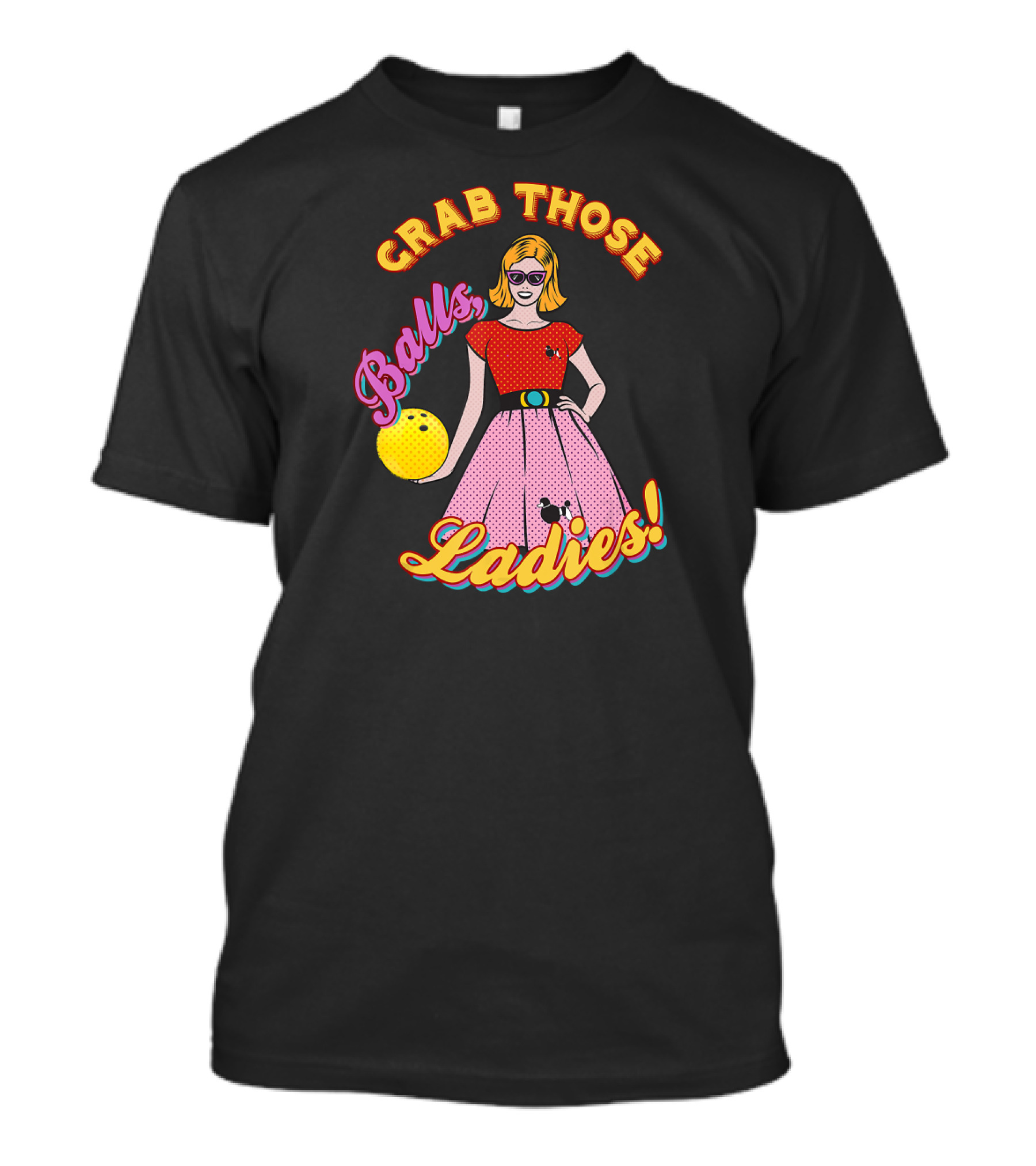 Grab Those Balls Ladies 1950's Bowling Fan T-Shirt