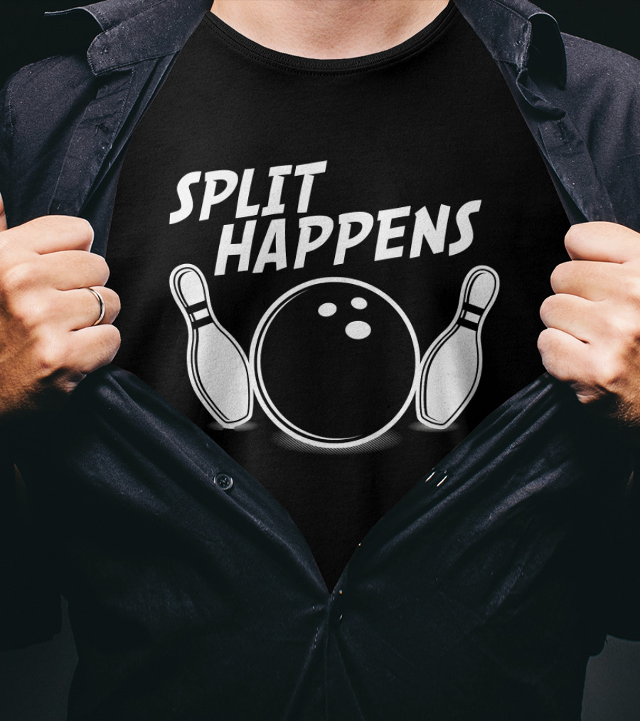 Split Happens Bowling Humor Pins And Ball T-Shirt