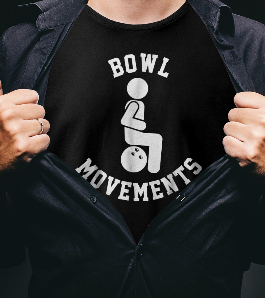 Bowl Movements Funny Bowling T-Shirt