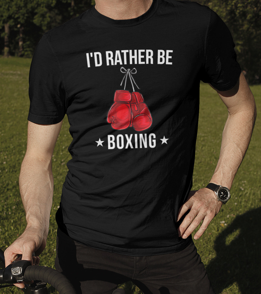 I'd Rather Be Boxing With Red Gloves T-Shirt