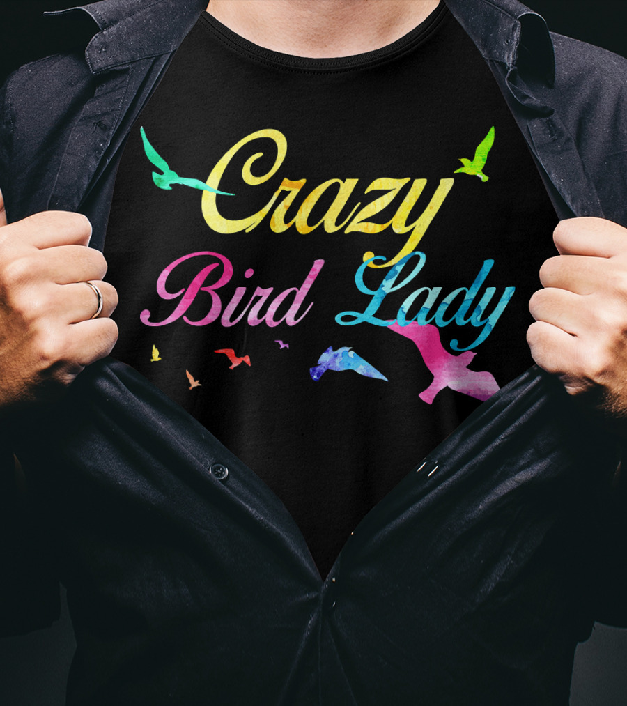 Crazy Bird Lady Colorful Funny Birds Coo T-Shirt