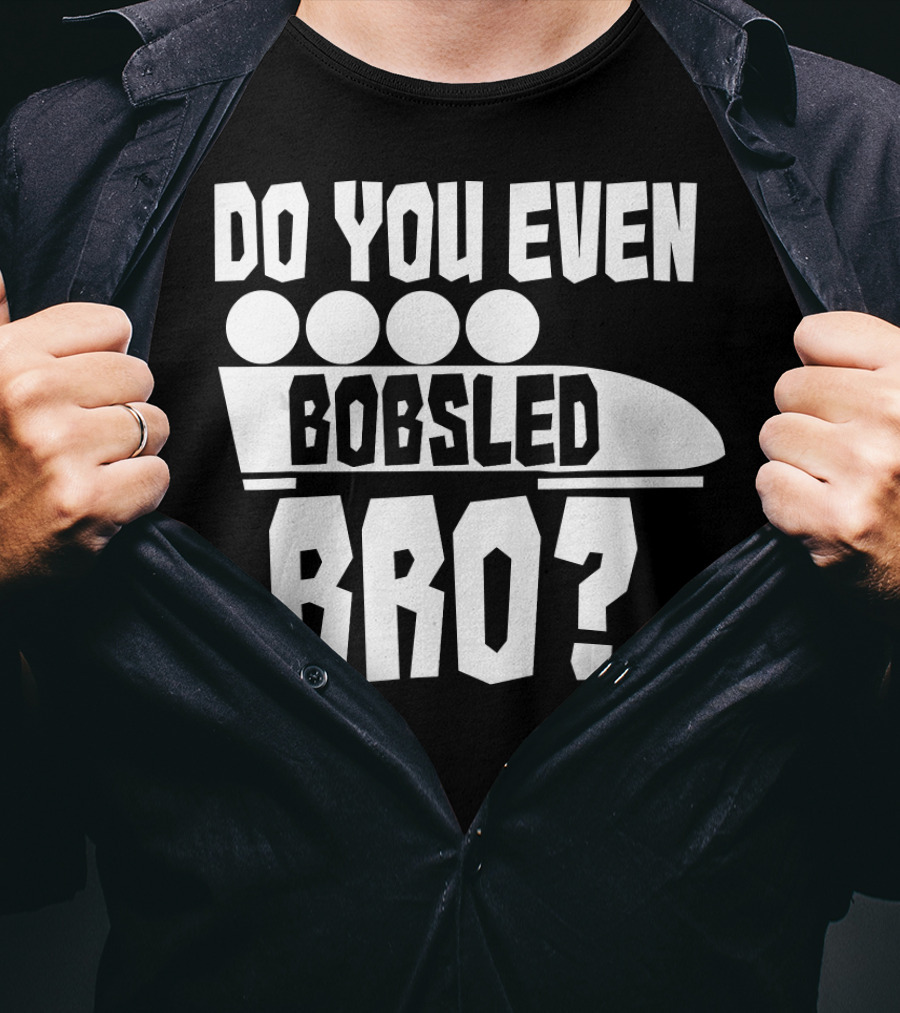Funny Do You Even Bobsled Bro USA T-Shirt