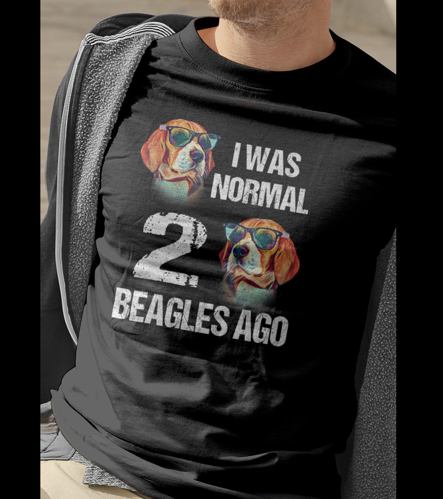 I Was Normal Two Beagles Ago Funny Dog Owner 2 Beagles With Sunglasses T-Shirt