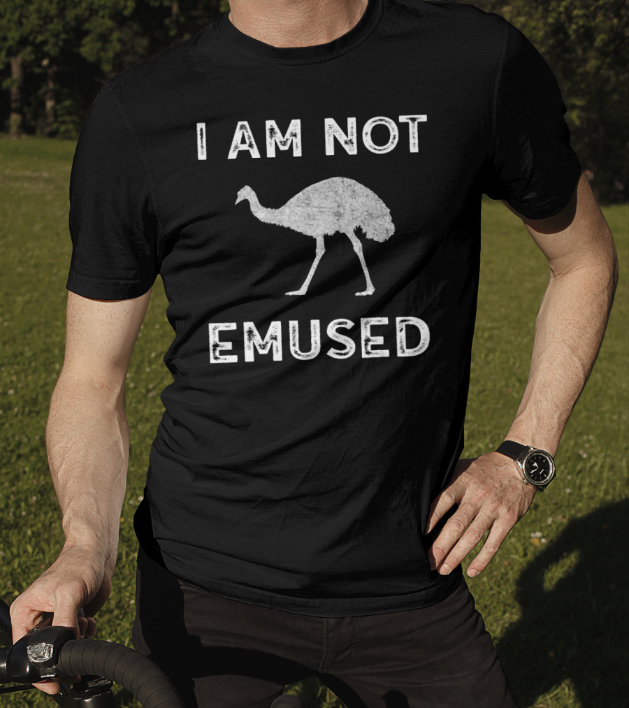 I Am Not Emused Funny Emu Not Amused Bird Anima T-Shirt