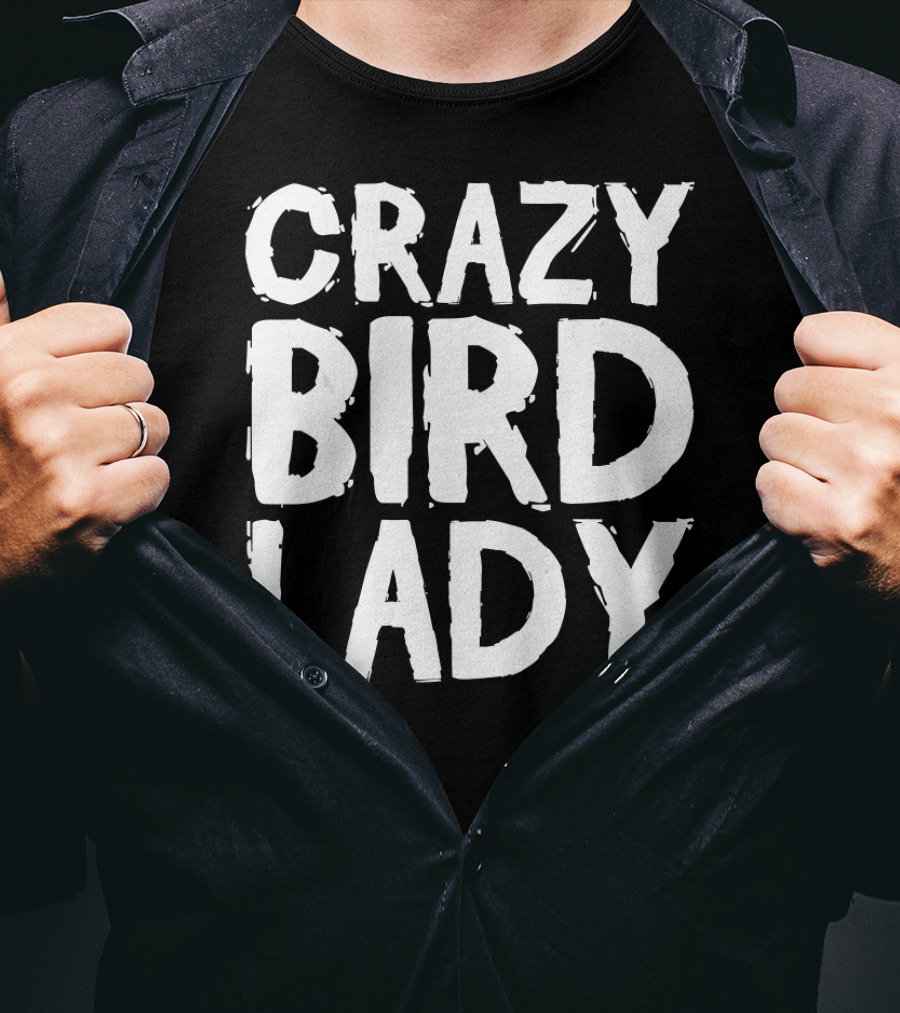 Crazy Bird Lady T-Shirt