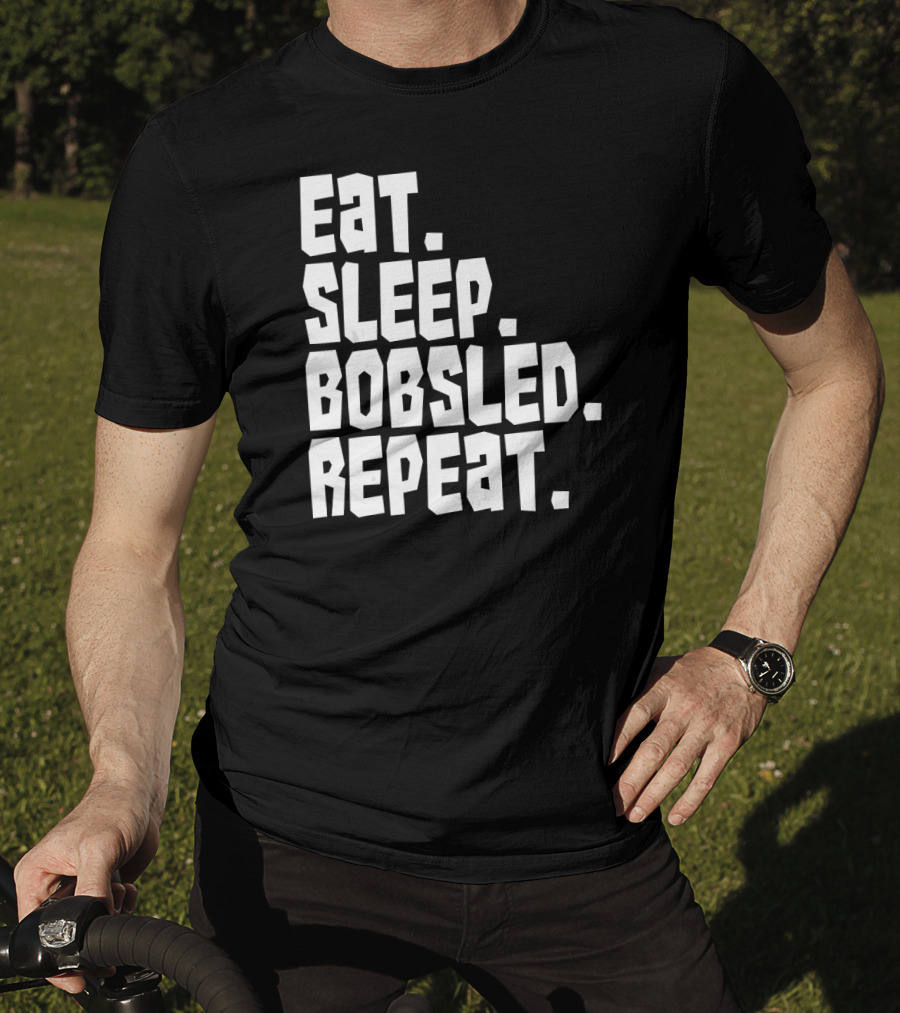 Eat Sleep Bobsled Repeat Funny Patriotic Everyday T-Shirt