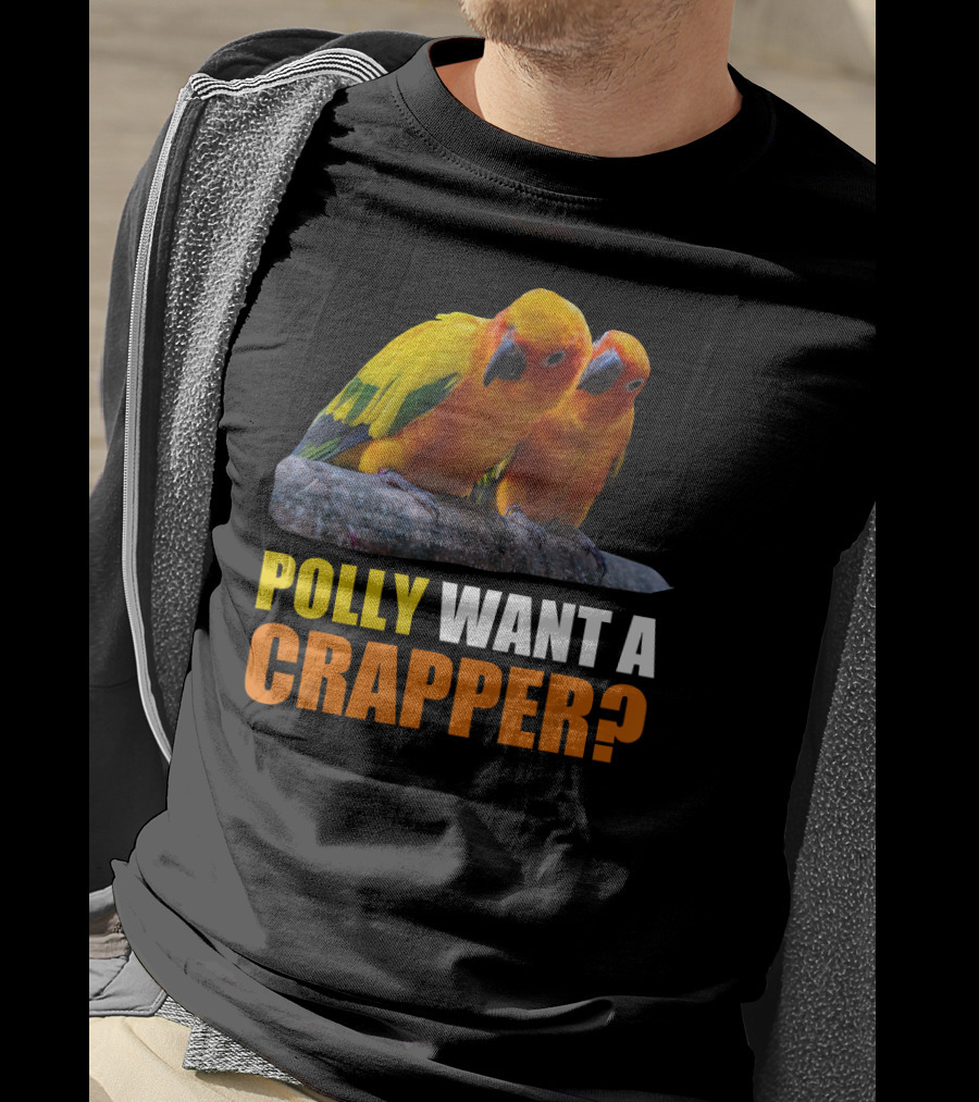 Polly Want A Crapper Funny Sun Parakeet T-Shirt