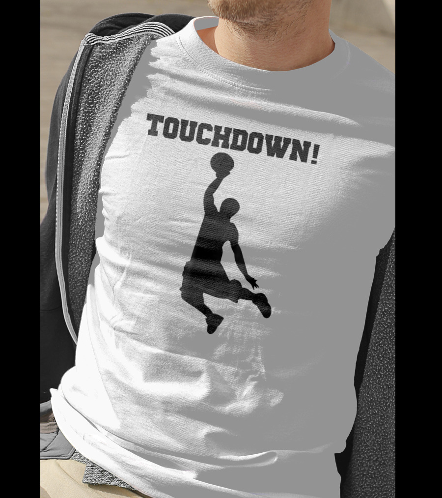 Touchdown Basketball Funny Novelty Dunk T-Shirt