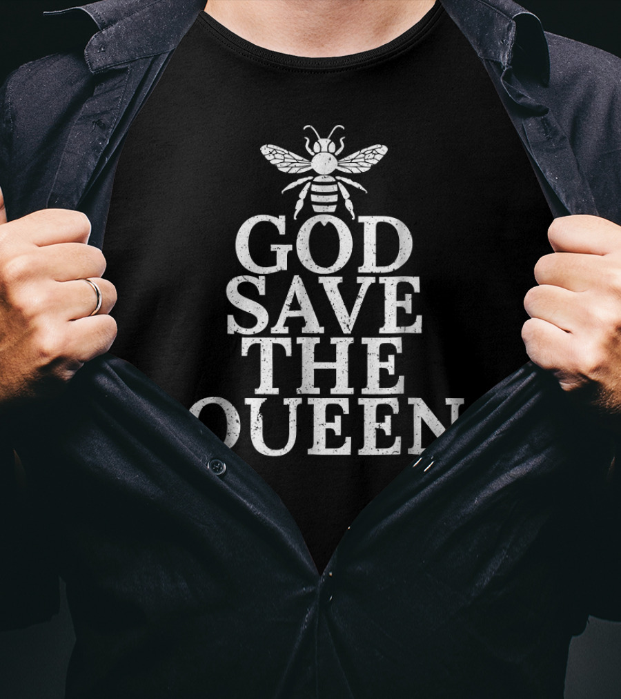 God Save The Queen Bee Keeper Clothing Be T-Shirt