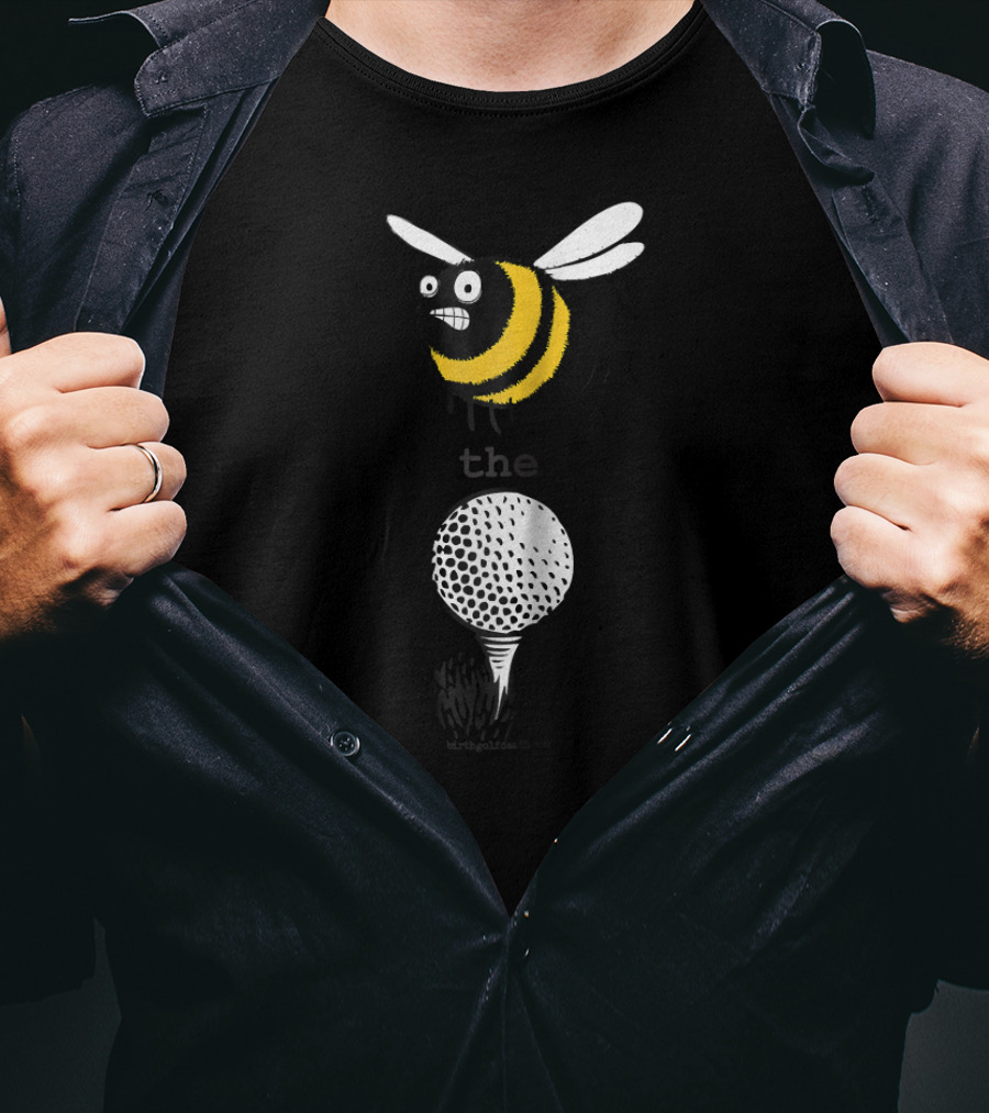 Golf Bee The Ball T-Shirt