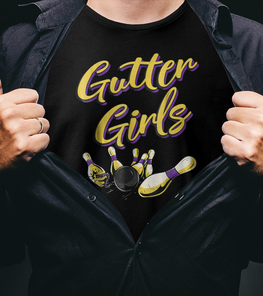 Gutter Girls Bowling Pins And Ball Funny Team T-Shirt