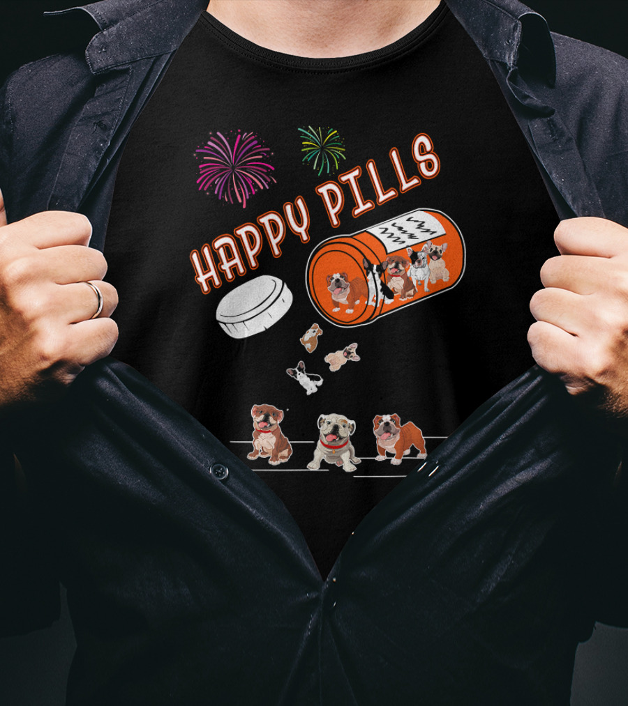 Bulldog Happy Pills Fireworks Prescription Bottle T-Shirt