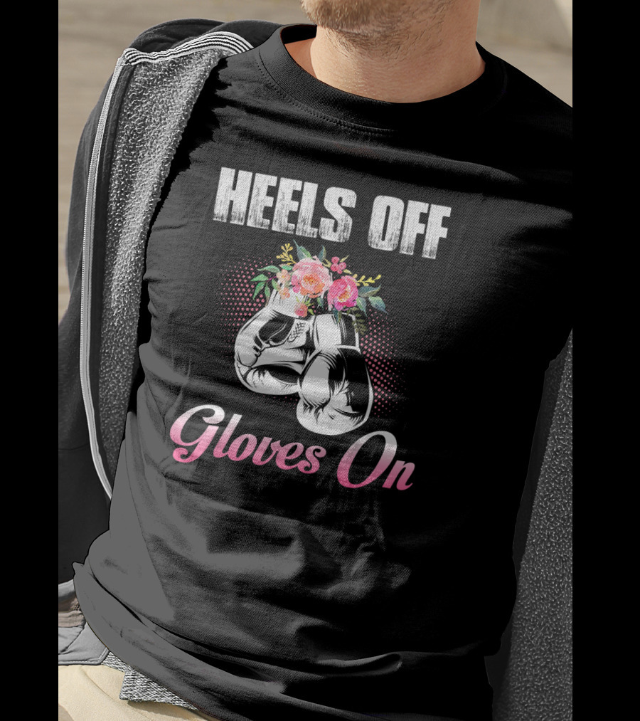 Heels Off Gloves On Floral Boxing Gloves T-Shirt