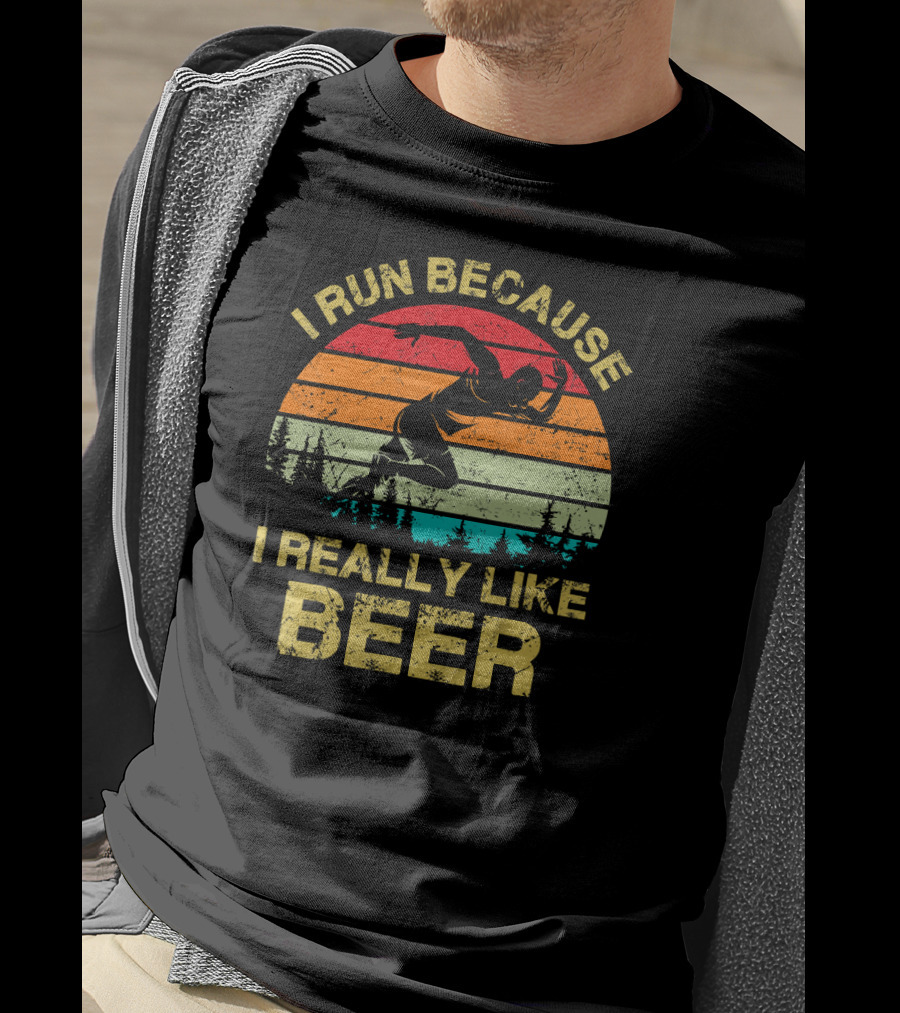 I Run Because I Really Like Beer Vintage Runner Sunset Forest T-Shirt