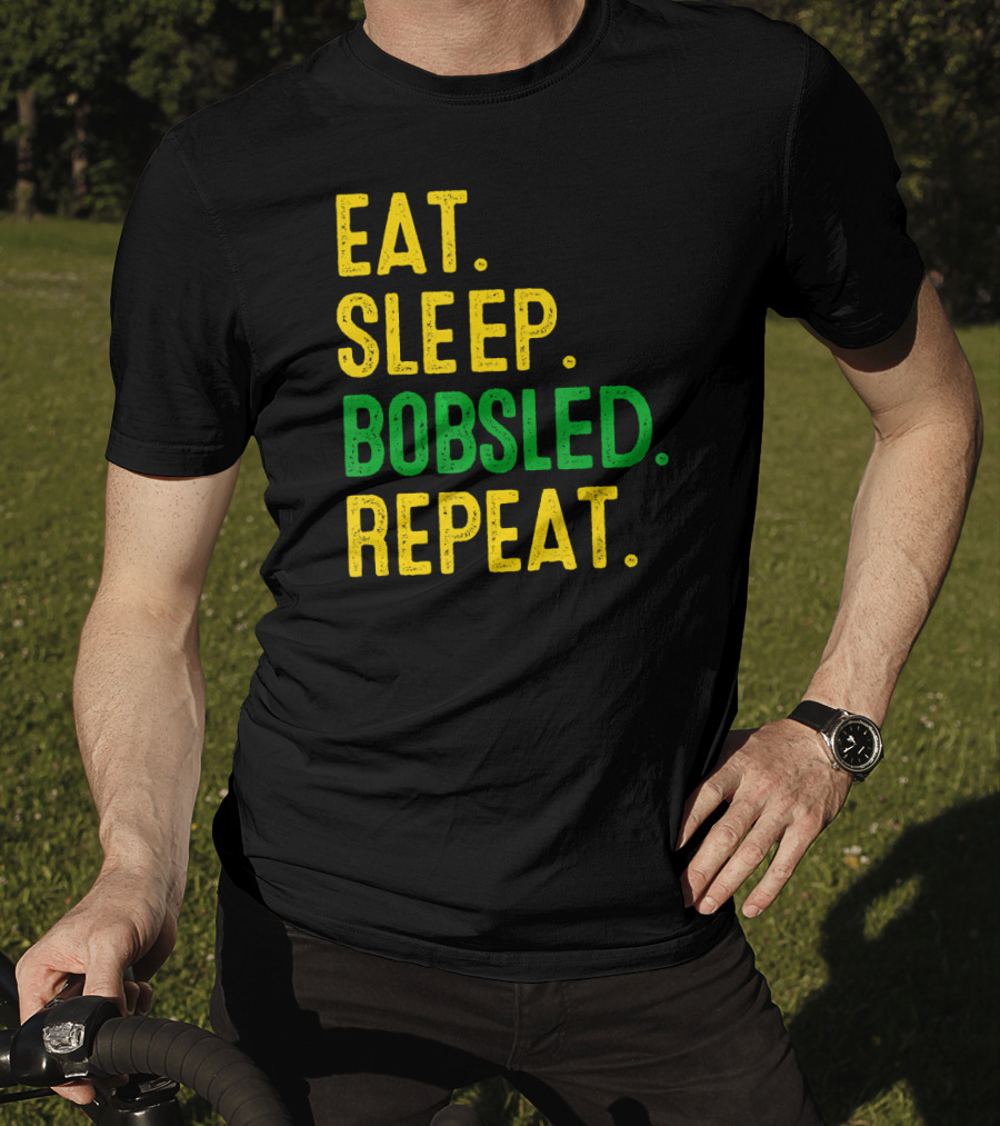 Eat Sleep Bobsled Repeat Jamaican Bobsled Team Novelty T-Shirt