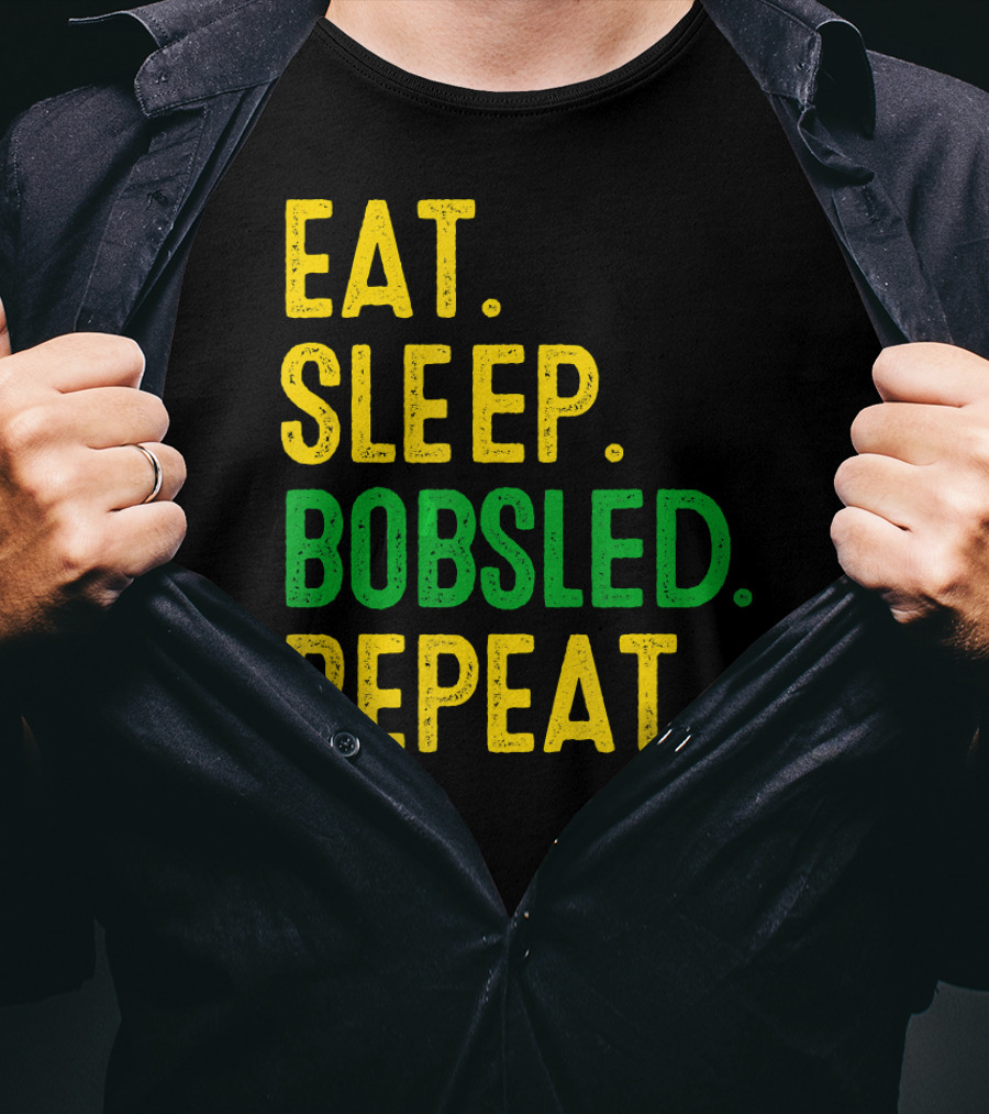 Eat Sleep Bobsled Repeat Jamaican Bobsled Team Novelty T-Shirt