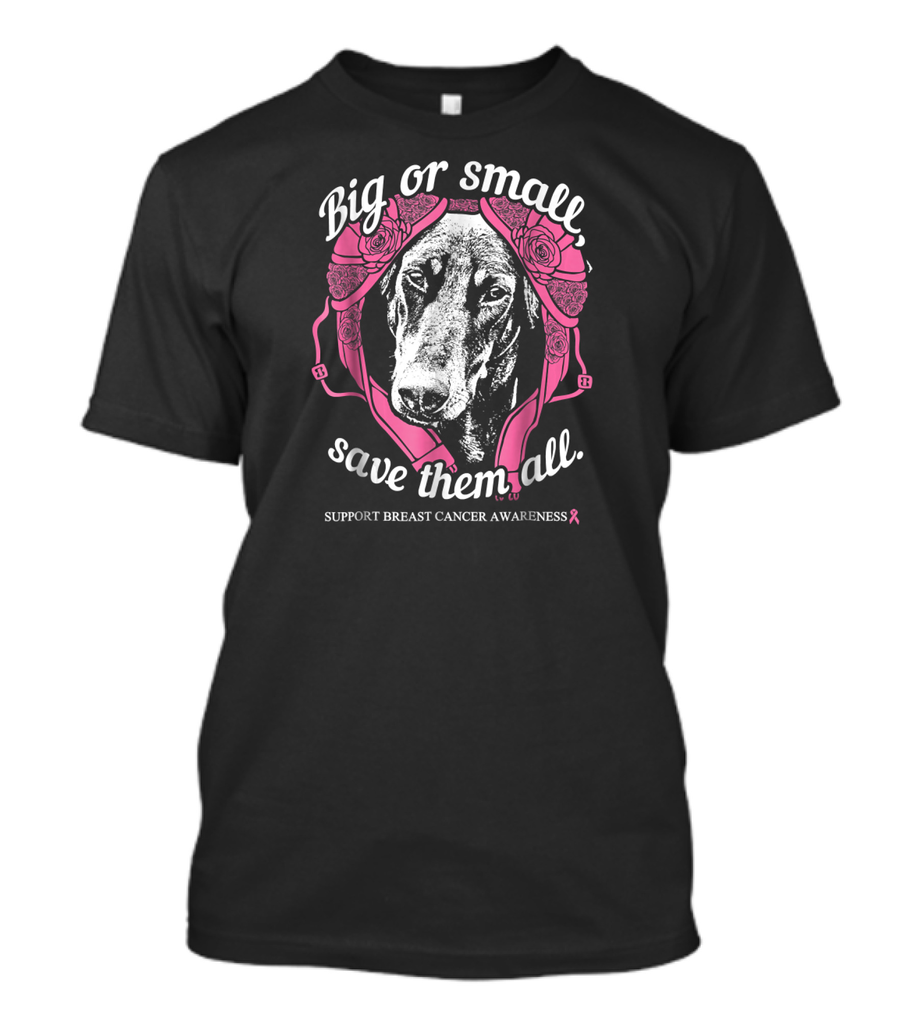 Big Or Small Save Them All Support Breast Cancer Awareness T-Shirt