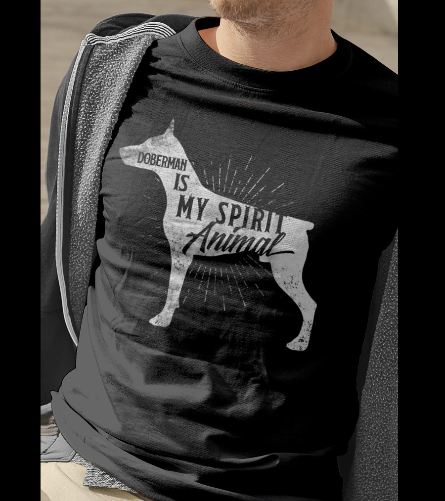 Doberman Is My Spirit Animal T-Shirt