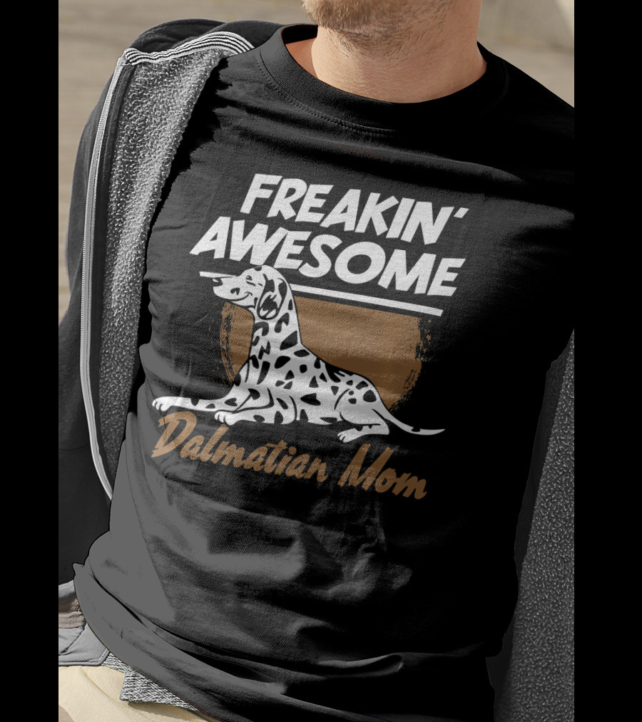Freakin' Awesome Dalmatian Mom Dog Owner Women Pet Animals Dog Breed T-Shirt