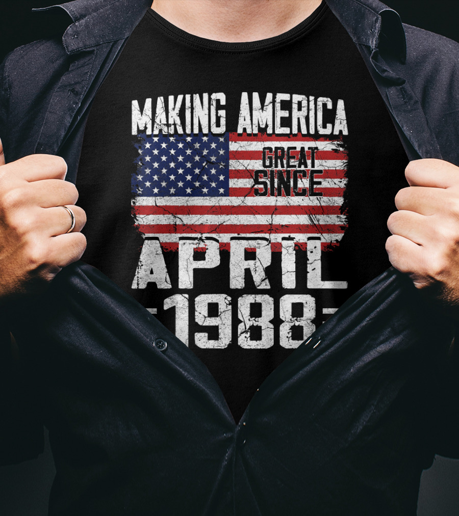 Making America Great Since April 1988 Vintage USA Flag T-Shirt