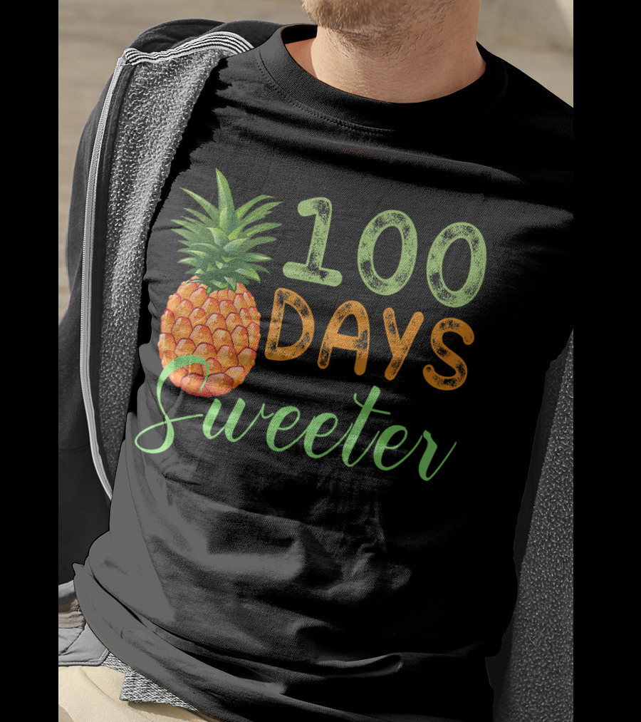 100 Days Sweeter Pineapple T-Shirt