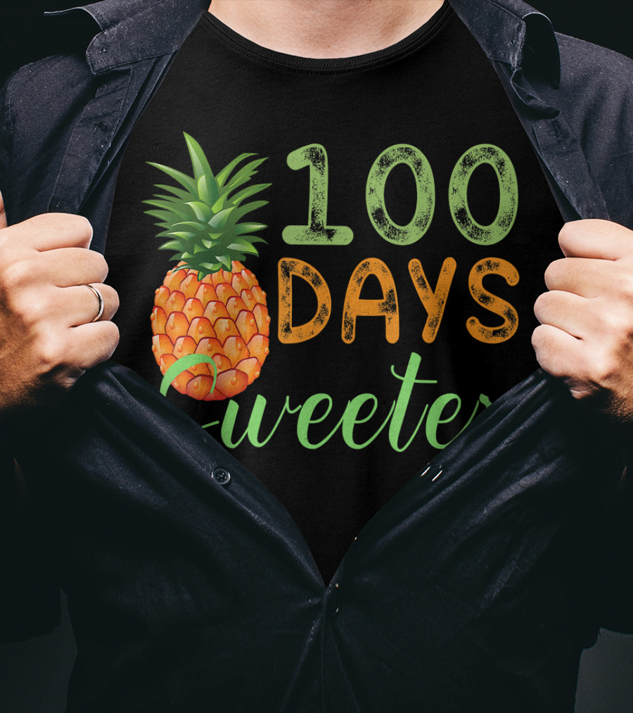 100 Days Sweeter Pineapple T-Shirt