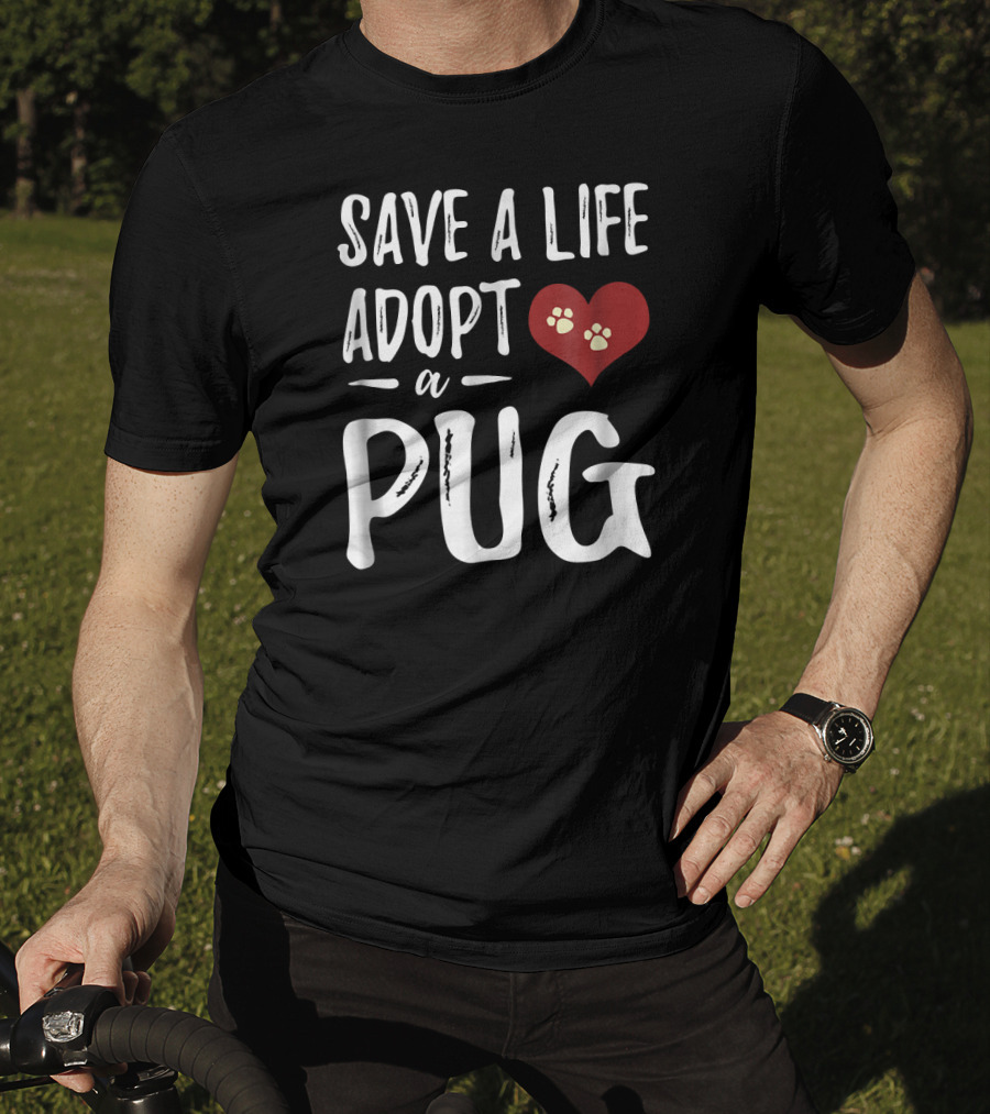 Save A Life Adopt A Pug Heart Paw Prints T-Shirt