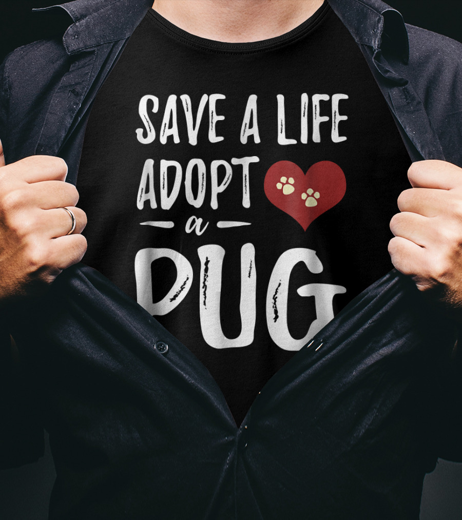 Save A Life Adopt A Pug Heart Paw Prints T-Shirt