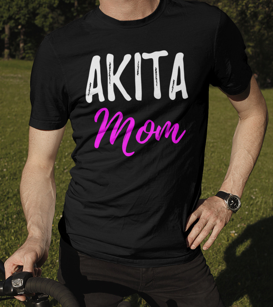 Akita Mom Funny Akita Dog T-Shirt