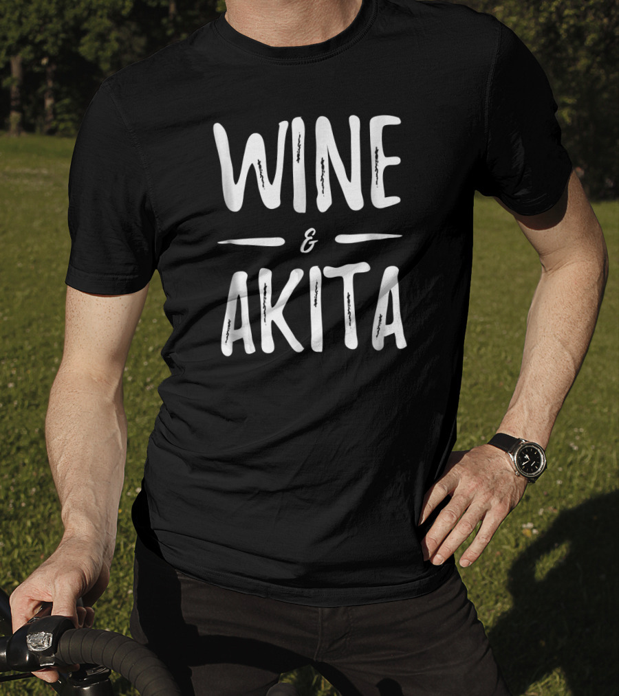 Wine And Akita T-Shirt