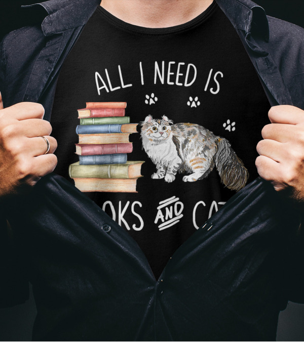 All I Need Is Books And Cats T-Shirt