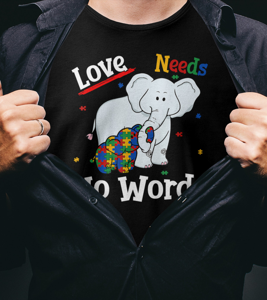 Love Needs No Words Autism Elephant Mom T-Shirt