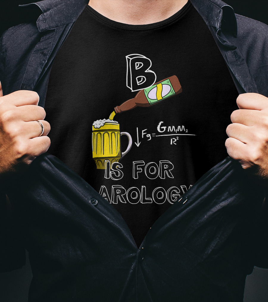 B Is For Barology Physics Gravity Beer Mug T-Shirt